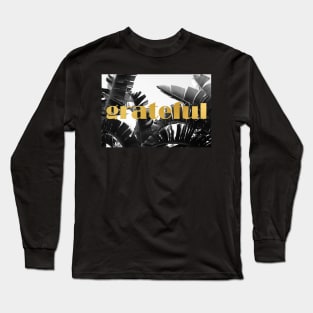 Grateful (Tropic) Long Sleeve T-Shirt